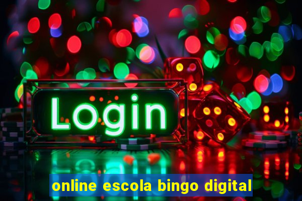 online escola bingo digital